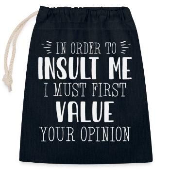 Pour m’insulter, je dois d’abord valoriser l’opinion - Sac cadeau en coton avec cordon (25 x 30 cm) - bleu marine - Devant