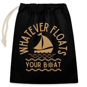 Whatever Floats Your Boat - Sailing Cruising Lover - Verschließbarer Geschenkbeutel aus Baumwolle (25x30cm) - Schwarz - Vorne