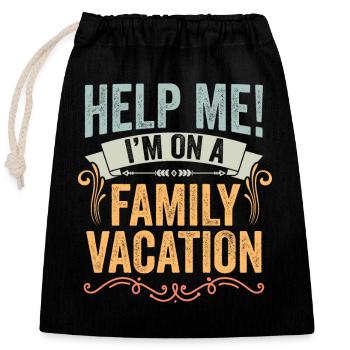 Retro Family Vacation Humor Help Me I'm On A - Verschließbarer Geschenkbeutel aus Baumwolle (25x30cm) - Schwarz - Vorne