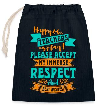 HAPPY TEACHERS DAY PLEASE ACCEPT MY IMENSE RESPECT - Closable cotton gift bag (25x30cm) - navy - Front