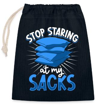 Stop staring at my sacks - Cornhole - Closable cotton gift bag (25x30cm) - navy - Front