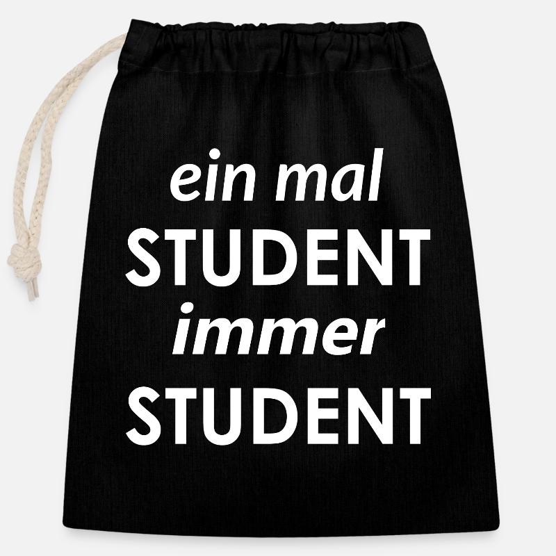 einmal Student immer Student / lustiger Spruch - Verschließbarer Geschenkbeutel aus Baumwolle (25x30cm) - Schwarz