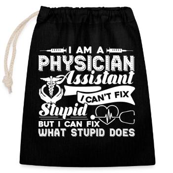 Physician Assistant Physician Assistant Can't Fix - Closable cotton gift bag (25x30cm) - black - Front