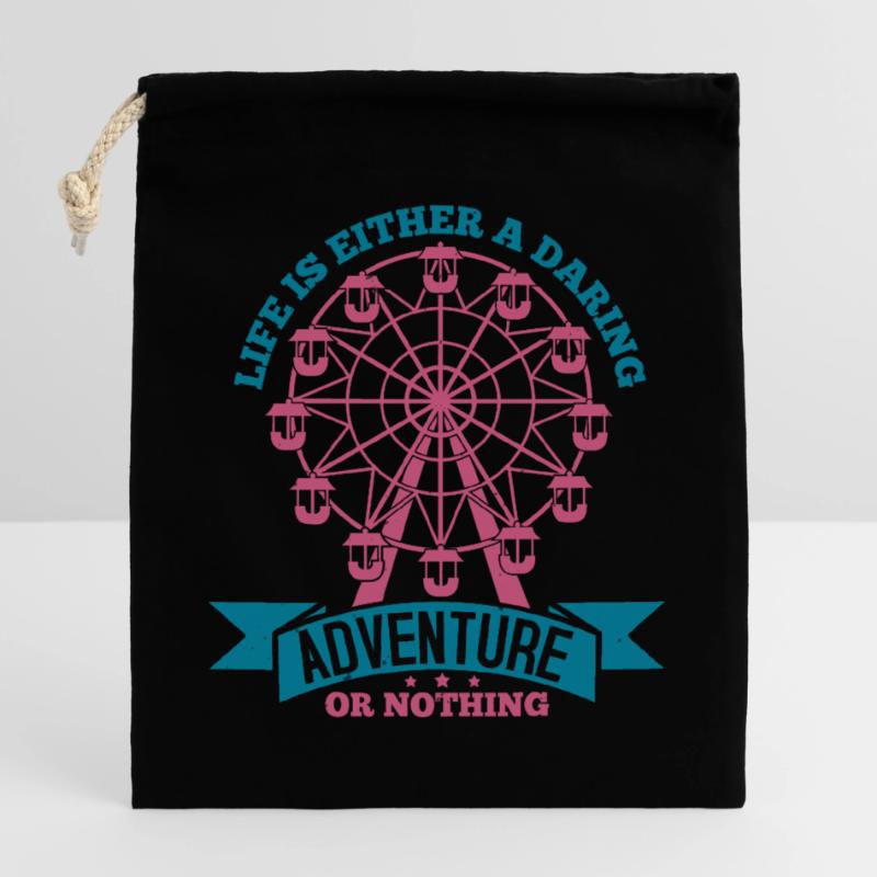 DAS LEBEN IST ENTWEDER EIN GEWAGTES ABENTEUER ODER NICHTS Verschließbarer Geschenkbeutel aus Baumwolle (25x30cm)