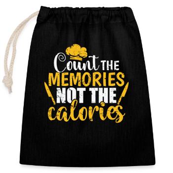 Count the Memories not the Calories Koch - Verschließbarer Geschenkbeutel aus Baumwolle (25x30cm) - Schwarz - Vorne
