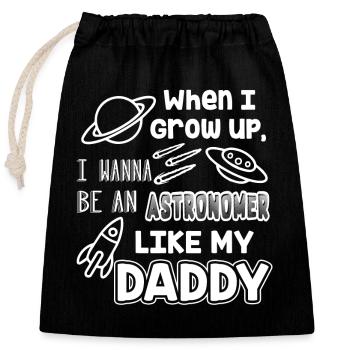 Astronomer Astronomer Like Daddy - Closable cotton gift bag (25x30cm) - black - Front