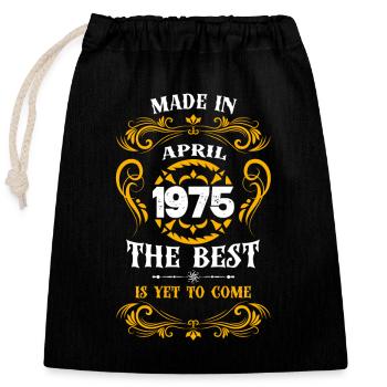 Made In April 1975 The Best - Verschließbarer Geschenkbeutel aus Baumwolle (25x30cm) - Schwarz - Vorne