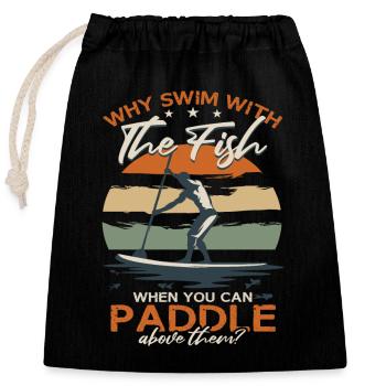 Stand Up Paddle Board Humor SUP - Verschließbarer Geschenkbeutel aus Baumwolle (25x30cm) - Schwarz - Vorne