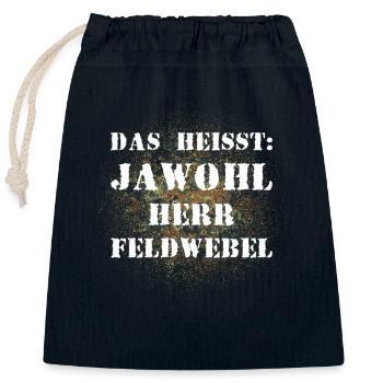 Das heißt Jawohl Herr Feldwebel Bundeswehr Soldat - Verschließbarer Geschenkbeutel aus Baumwolle (25x30cm) - Navy - Vorne