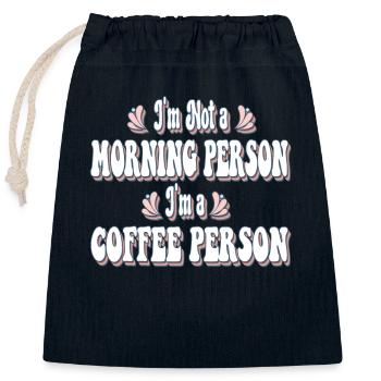 I'm A Coffee Person - Lustiges Design für die Kaffeeliebe - Verschließbarer Geschenkbeutel aus Baumwolle (25x30cm) - Navy - Vorne