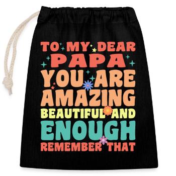 À mon cher papa, tu es incroyablement beau et - Sac cadeau en coton avec cordon (25 x 30 cm) - noir - Devant