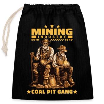 Gold diggers Miners Miners Miners - Closable cotton gift bag (25x30cm) - black - Front
