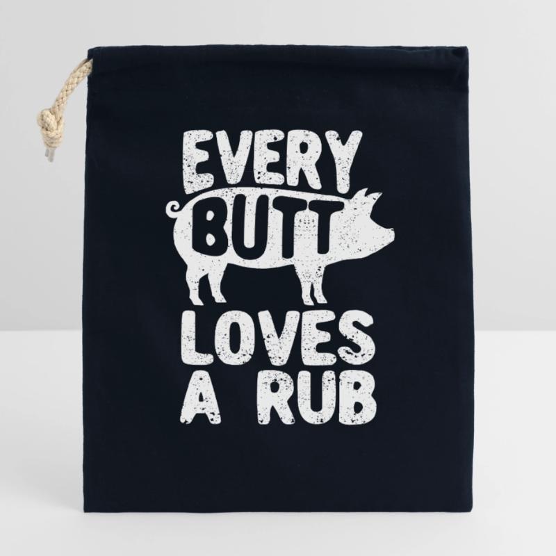 Jeder Hintern liebt ein Rub Räucherfleisch Smoker Verschließbarer Geschenkbeutel aus Baumwolle (25x30cm)