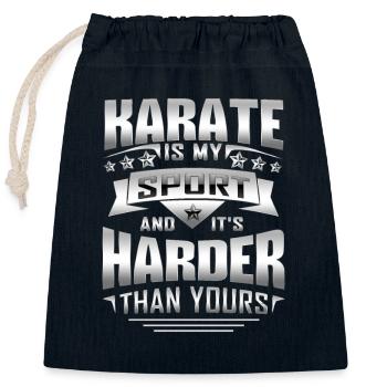 Karate Is My Sports And It's Harder Than Yours - Verschließbarer Geschenkbeutel aus Baumwolle (25x30cm) - Navy - Vorne
