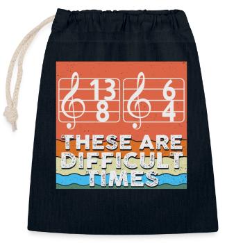 Ce sont des temps difficiles jeu de mots amusant - Sac cadeau en coton avec cordon (25 x 30 cm) - bleu marine - Devant