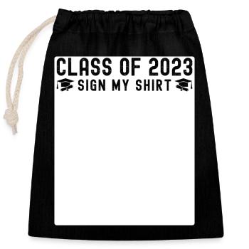 Class of 2023 - Sign My Shirt - Closable cotton gift bag (25x30cm) - black - Front