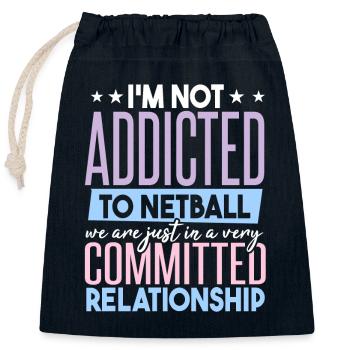 Ich bin nicht süchtig nach Netball - Verschließbarer Geschenkbeutel aus Baumwolle (25x30cm) - Navy - Vorne