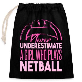 Unterschätze niemals ein Mädchen, das Netball spielt - Verschließbarer Geschenkbeutel aus Baumwolle (25x30cm) - Schwarz - Vorne