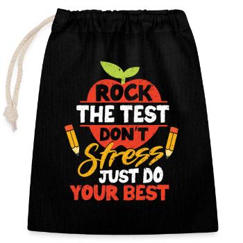 Rock The Test Pas de stress, faites de votre mieux Instructeur - Sac cadeau en coton avec cordon (25 x 30 cm) - noir - Devant