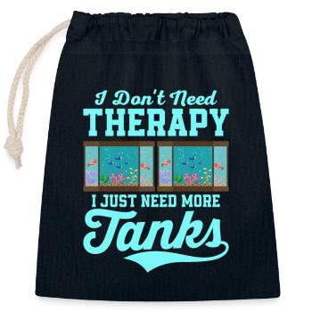 I Don't Need Therapy I Just Need More Tanks Aquari - Verschließbarer Geschenkbeutel aus Baumwolle (25x30cm) - Navy - Vorne