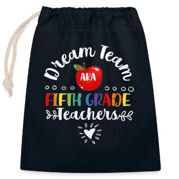 Dream Team aka Fifth Grade 5th School Teacher - Sac cadeau en coton avec cordon (25 x 30 cm) - bleu marine - Devant