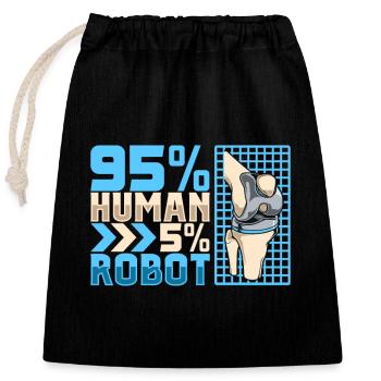 5 Prozent Roboter - Knie OP - Verschließbarer Geschenkbeutel aus Baumwolle (25x30cm) - Schwarz - Vorne