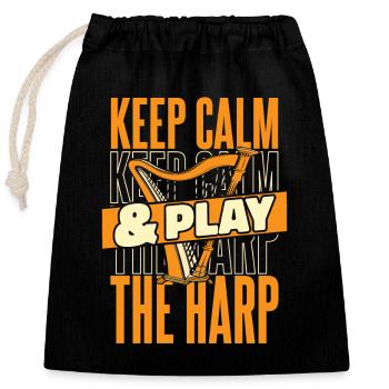 Keep Calm And Play The Harp Harp Music Harp - Closable cotton gift bag (25x30cm) - black - Front