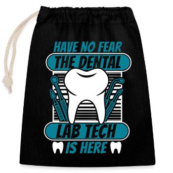 Have No Fear Dental Laboratory Dental Laboratory Dental Technician - Closable cotton gift bag (25x30cm) - black - Front
