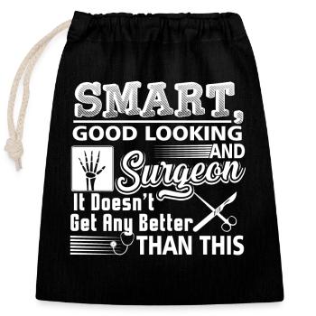 Surgeon Smart Good Looking Surgeon - Closable cotton gift bag (25x30cm) - black - Front