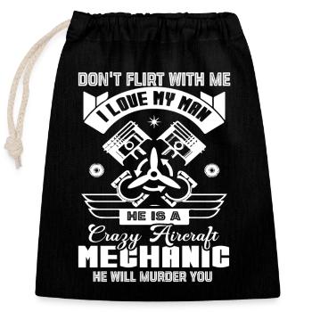 My Man Is A Crazy Aircraft Mechanic - Closable cotton gift bag (25x30cm) - black - Front
