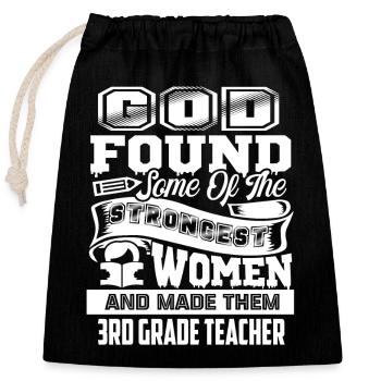 Strongest Women Become 3rd Grade Teachers - Closable cotton gift bag (25x30cm) - black - Front