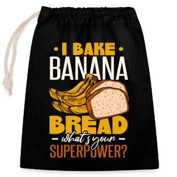 I Bake Banana Bread - Closable cotton gift bag (25x30cm) - black - Front