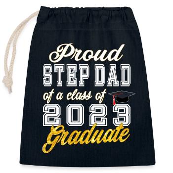 Step Dad of Graduate - Proud Step Dad of a Class o - Closable cotton gift bag (25x30cm) - navy - Front
