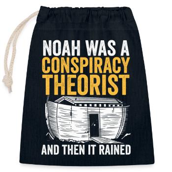 Noah Was A Conspiracy Theorist And The It Rained - Closable cotton gift bag (25x30cm) - navy - Front