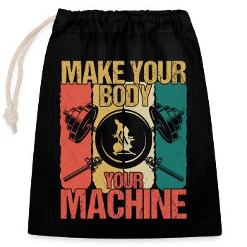 Make Your Body Your Machine Workout Training Weig - Closable cotton gift bag (25x30cm) - black - Front