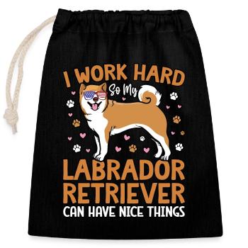 I WORK HARD SO MY LABRADOR CAN HAVE NICE THINGS - Closable cotton gift bag (25x30cm) - black - Front