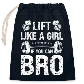 Lift Like A Girl If You Can Bro - - Sac cadeau en coton avec cordon (25 x 30 cm) - bleu marine - Devant