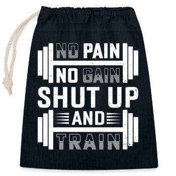 Pas de douleur, pas de gain - taisez-vous et entraînez-vous - Sac cadeau en coton avec cordon (25 x 30 cm) - bleu marine - Devant