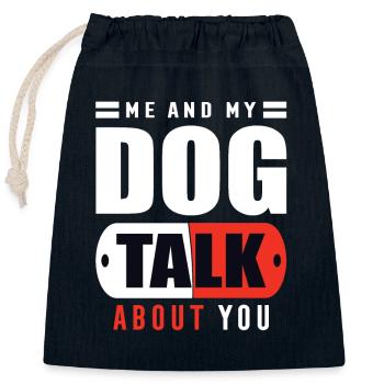 Me and My Dog Talk About You - Verschließbarer Geschenkbeutel aus Baumwolle (25x30cm) - Navy - Vorne