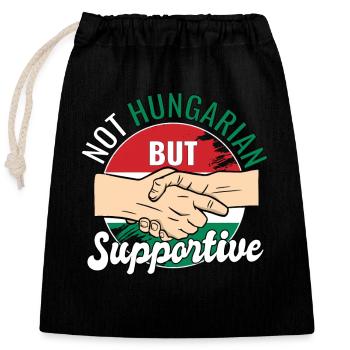 Not Hungarian But Supportive Country Traveler - Closable cotton gift bag (25x30cm) - black - Front