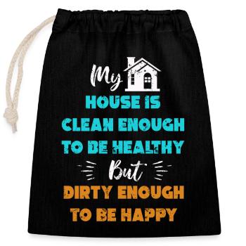 My House Is Clean Enough To Be Healthy - Closable cotton gift bag (25x30cm) - black - Front
