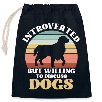 Introverted But Willing To Discuss Dogs - Closable cotton gift bag (25x30cm) - navy - Front