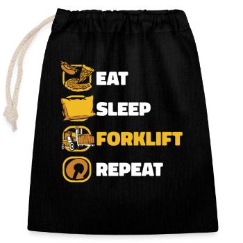 Eat Sleep Forklift Repeat Gabelstaplerfahrer - Verschließbarer Geschenkbeutel aus Baumwolle (25x30cm) - Schwarz - Vorne