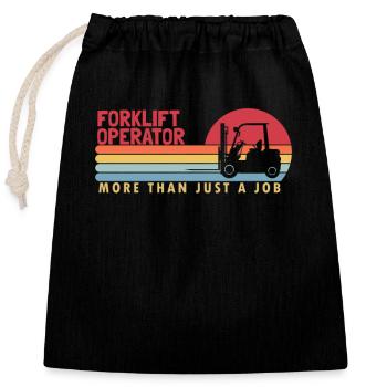 Forklift Operator more than a Job Telehandler - Closable cotton gift bag (25x30cm) - black - Front