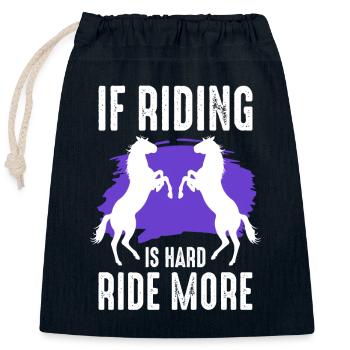 If Riding is Hard ride more - Verschließbarer Geschenkbeutel aus Baumwolle (25x30cm) - Navy - Vorne