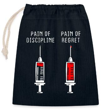 Pain Of Discipline Regret Discipline Fitness Success - Closable cotton gift bag (25x30cm) - navy - Front