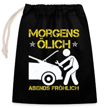 Morgens Ölich Abends Fröhlich - Verschließbarer Geschenkbeutel aus Baumwolle (25x30cm) - Schwarz - Vorne
