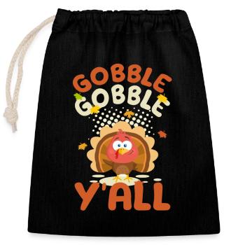 Gobble Gobble Yall Cute Happy Turkey Day Funny - Verschließbarer Geschenkbeutel aus Baumwolle (25x30cm) - Schwarz - Vorne