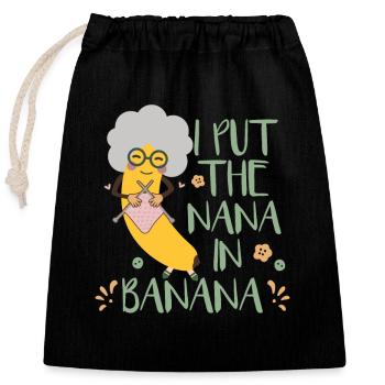 I Put The Nana In Banana - Closable cotton gift bag (25x30cm) - black - Front