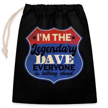 I'm The Legendary Dave - Closable cotton gift bag (25x30cm) - black - Front
